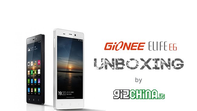 Esclusiva: Gionee Elife E6 Unboxing by GizChina.it Gionee Elife E6 unboxing GizChina.it