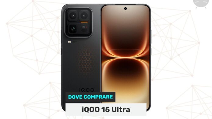 dove-comprare-iqoo-15-ultra-00 Dove comprare iQOO 15 Ultra